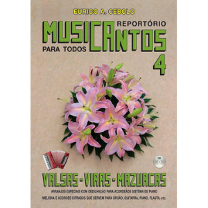 MUSICANTOS VOL.4 VALSAS VIRAS MAZURCAS LIVRO C/CD